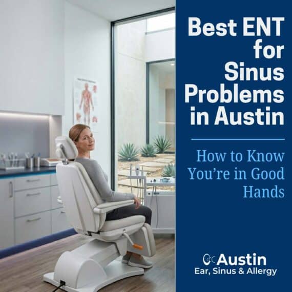Best ENT for Sinus Problems in Austin